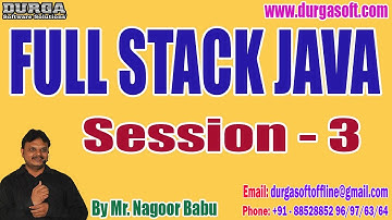 FULL STACK JAVA tutorials || Session - 3 || by Mr. Nagoor Babu On 16-08-2023 @11:30AM IST