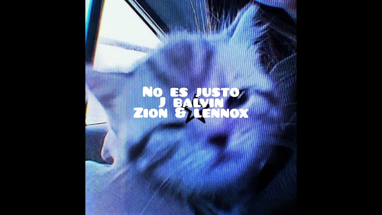 No es justo J Balvin, Zion & Lennox SLOWED-REVERB