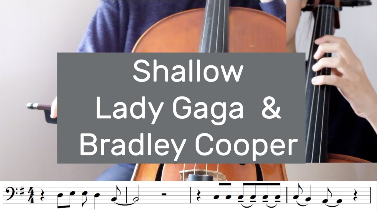 Shallow Instrument Lady Gaga, Bradley Cooper - Shallow (from A Star is Born) Cello ...