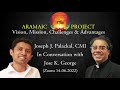 Aramaic Project 329 : VISION, MISSION, CHALLENGES, ADVANTAGES OF ARAMAIC PROJECT