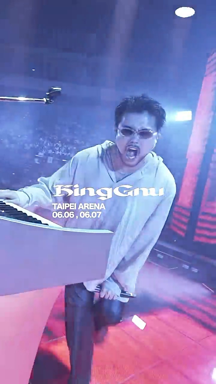 King Gnu CEN+RAL Tour 2026”06.06, 07 TAIPEI Taipei Arena #KingGnu