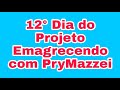 Projeto Emagrecendo com PryMazzei