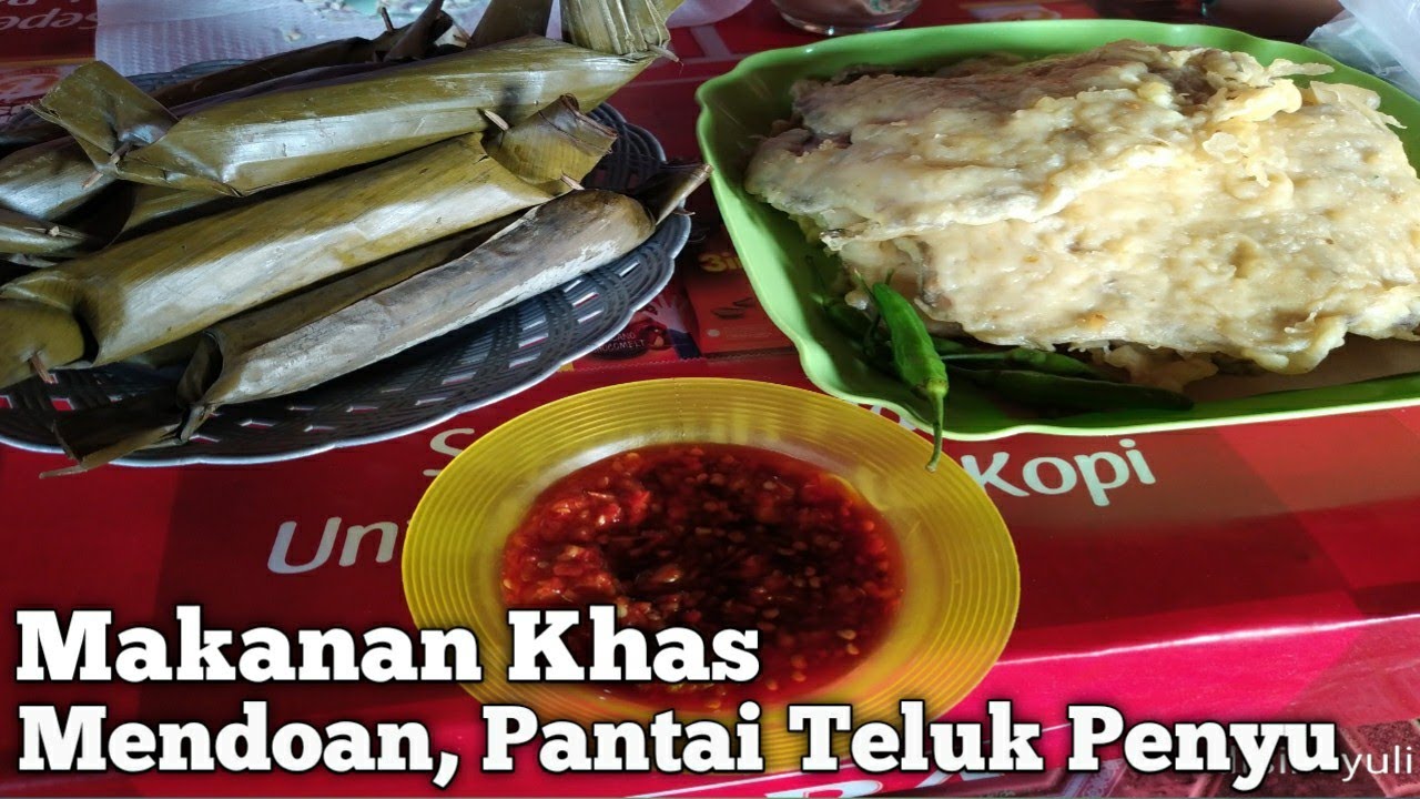 Makanan Khas & Mendoan Teluk Penyu Cilacap 