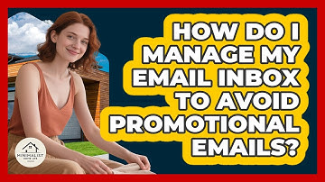 How Do I Manage My Email Inbox To Avoid Promotional Emails? - Minimalist Home Life