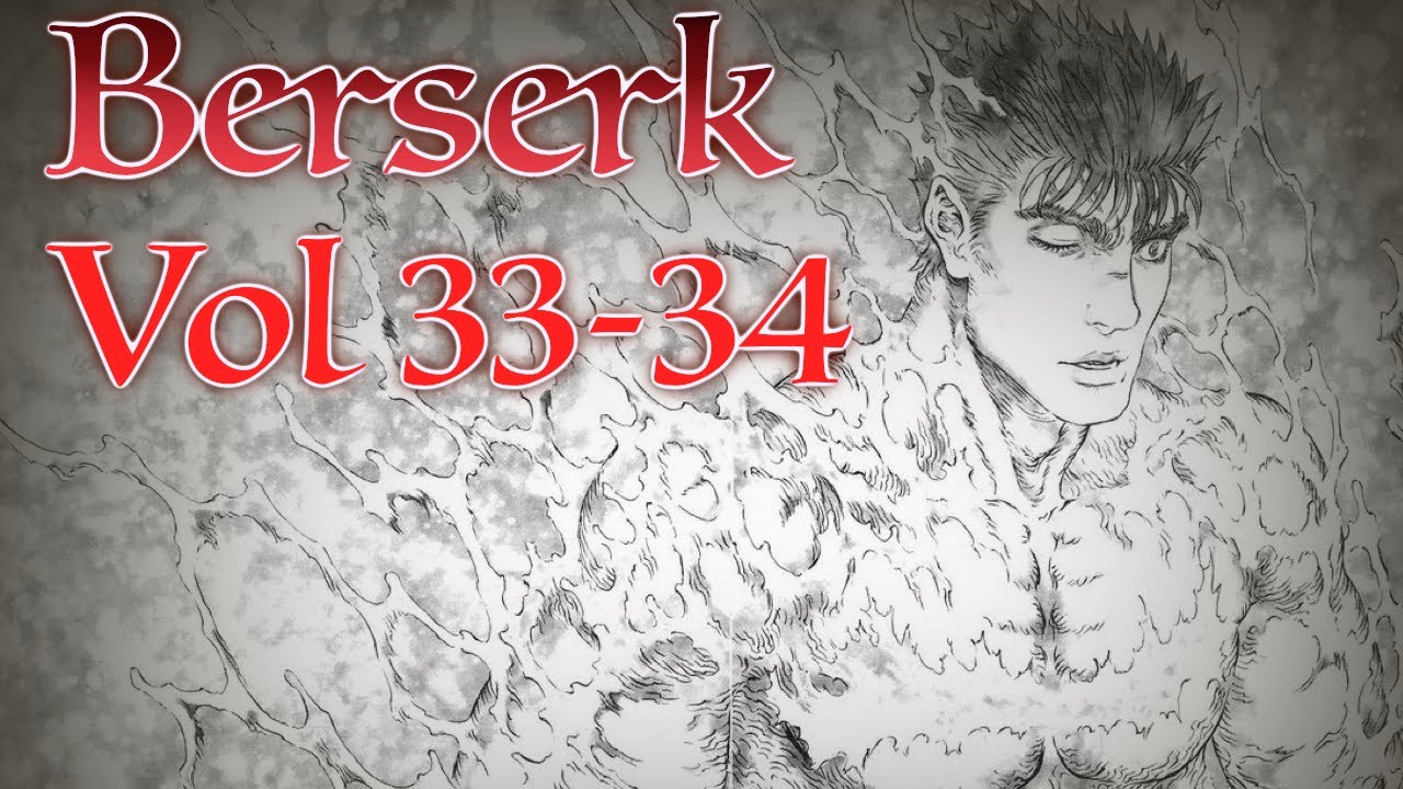 BERSERK Volume 33 and 34 by Kentaro Miura | The Millennium Falcon Arc