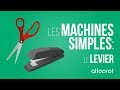 Les machines simples  le levier  sciences  alloprof