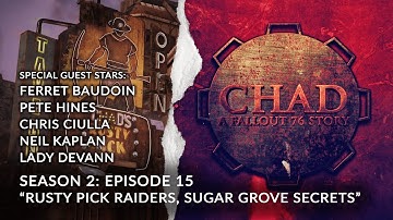 CHAD: A Fallout 76 Story ~ S2E15: Rusty Pick Raiders, Sugar Grove Secrets