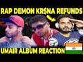 India  reaction on umair refunds rap demon krna  gdx reacts
