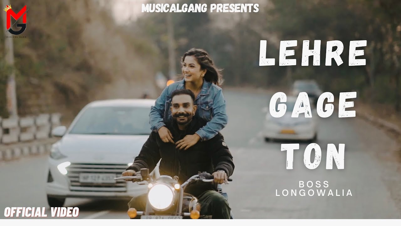 Lehre gage ton  official video  Longowalia Boss  Musical Gang  New Song video 2024