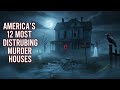 America's 12 Most Disturbing Murder Houses That Are Still Haunted Today – No one Dares to visit