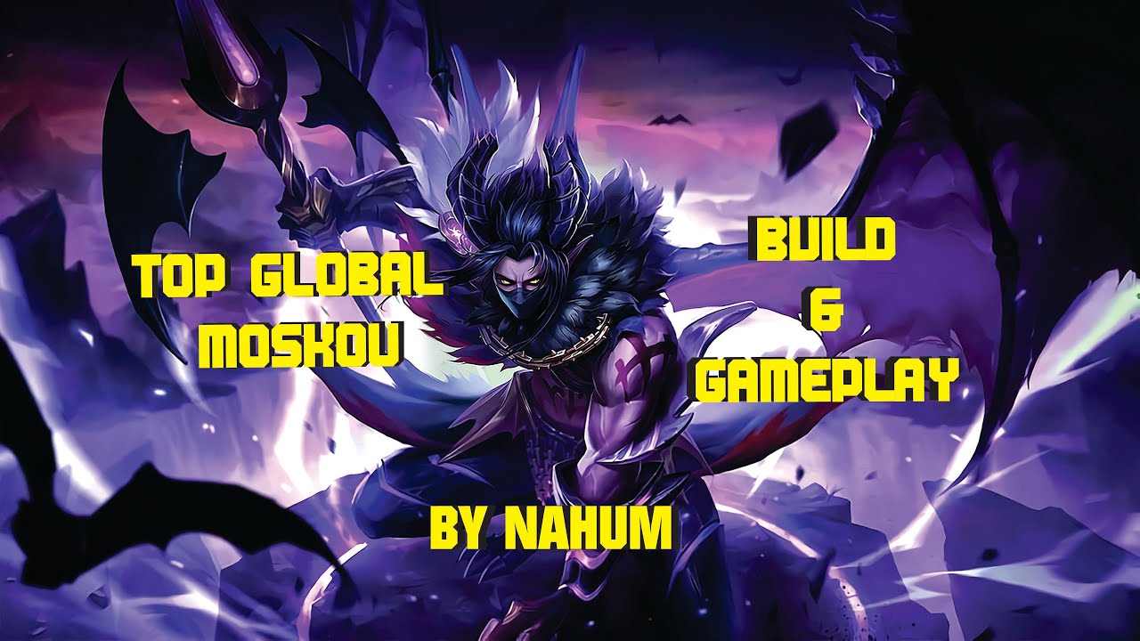 Top Gameplay & Build Moskov!!! | NAHUM - MLBB