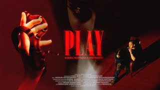 Sabina Mustaeva - PLAY (feat. Ato Woody)