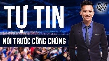 Bí Quyết Tự Tin Nói Chuyện Trước Đám Đông | Nguyễn Xuân Nam |