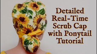 Scrub Cap with Ponytail for Sewing Beginners Real Time Detailed Tutorial