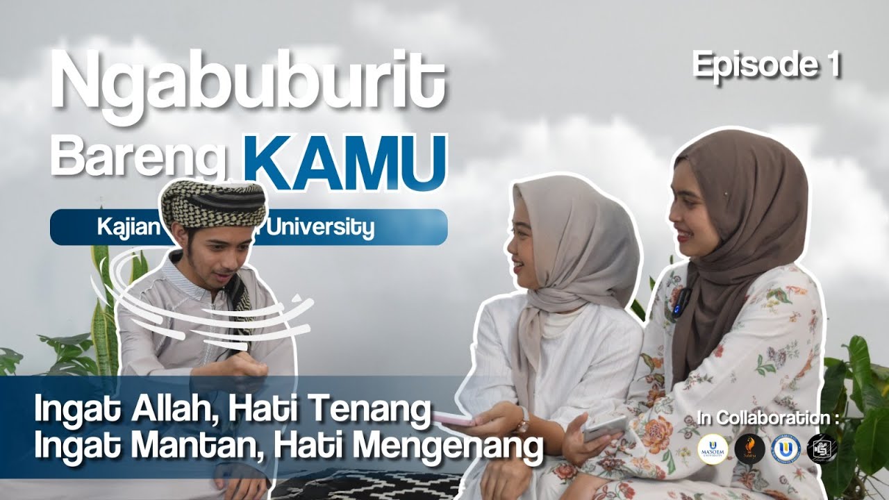 EPS 1 Ingat Allah, Hati Tenang, Ingat Mantan, Hati Mengenang