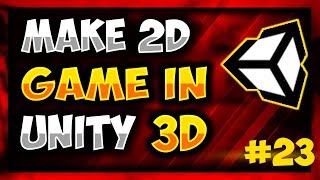 How To Make 2D Android Game in Unity (2018)-  Brick Breaker #23
