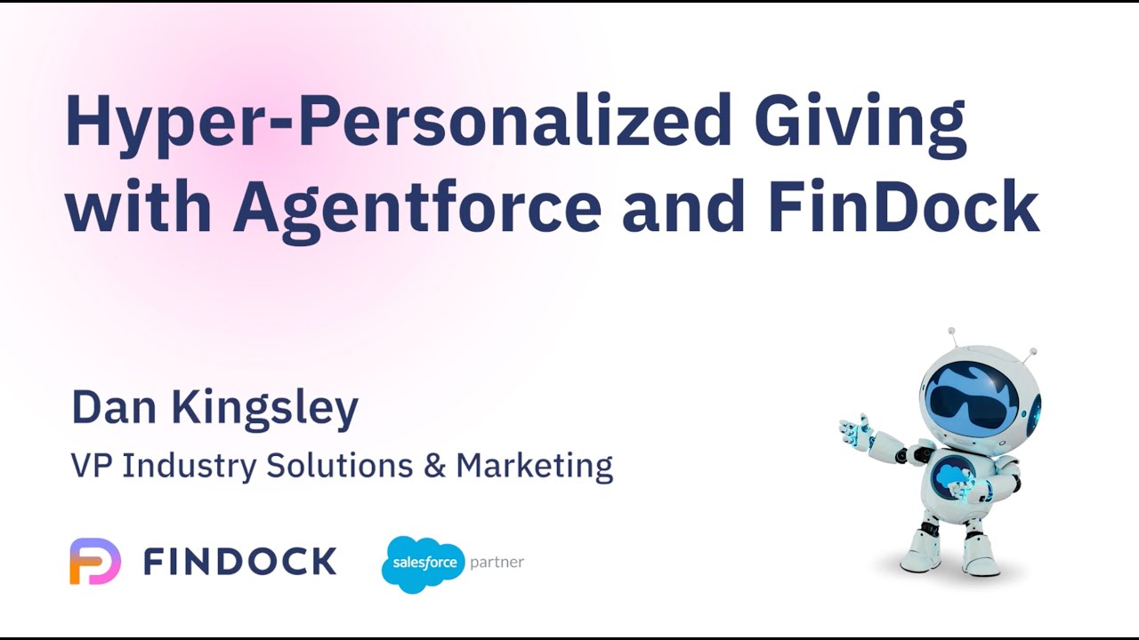 Agentforce in action with FinDock: Hyper-Personalized Giving - YouTube
