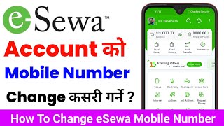 Esewa ko number kasari change garne| How to change phone number in esewa| eSewa mobile number change screenshot 5
