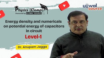 Energy density and numericals on potential energy of capacitors in circuit level-1 |Dr. Anupam Jagga
