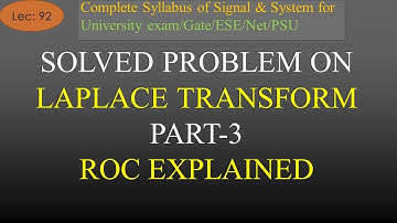 Solved Problems Based on Laplace Transform with ROC Part 3 | S & S | R K Classes | Hindi | Lec-92