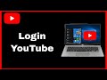 How to login youtube account on laptop or pc