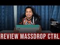 Tak Seperti Yang Diperkatakan - Massdrop CTRL