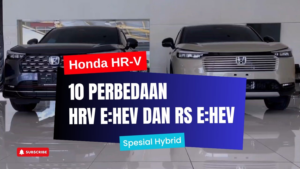 10 Perbedaan Honda HRV Hybrid Type e:HEV dan RS e:HEV 2… — Transcript