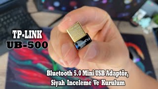 Bluetoothsuz Pc Kalmasın Tp-Link Ub500, Bluetooth 5.0 Mini Usb Adaptör