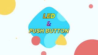 LED & PUSH BUTTON Using Tinkercad