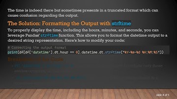 Understanding Why datetime is Truncated in Pandas and How to Fix It