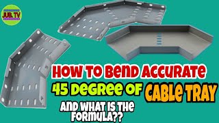 HOW TO BEND 45 DEGREE OF CABLE TRAY BASIC TUTORIAL