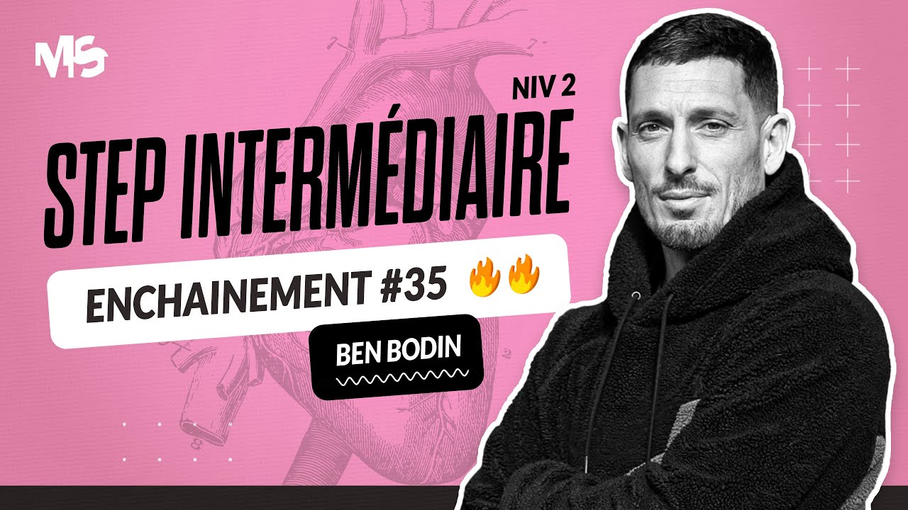 Step intermédiaire ENCHAINEMENT #35