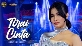 TIRAI CINTA - Sherly KDI Adella - OM ADELLA