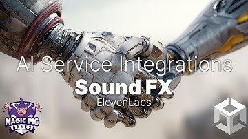 AI Tools for Unity • Sound FX Generator with ElevenLabs • Magic Pig Games