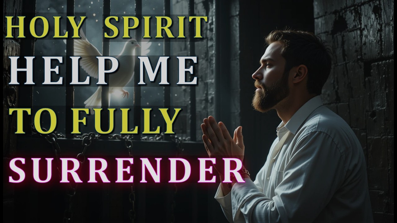 How to Let the HOLY SPIRIT Lead Your STEPS and FULLY SURRENDER to JESUS ...