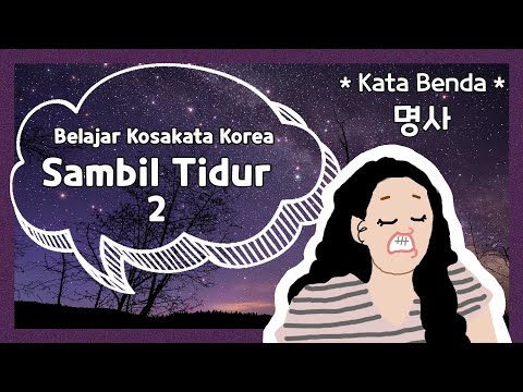 Belajar Kosakata Korea Sambil Tidur 2 // Kata Benda | 라면쌤 - Ramyunssaem