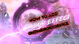 How to add saber effect in mobile | Mobile tutorial on saber effect