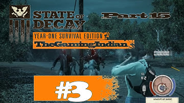 State Of Decay [Breakdown] | Part 3 (No Audio)