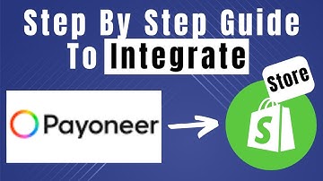 How To Connect Payoneer To Shopify (Easy Connection Tips)