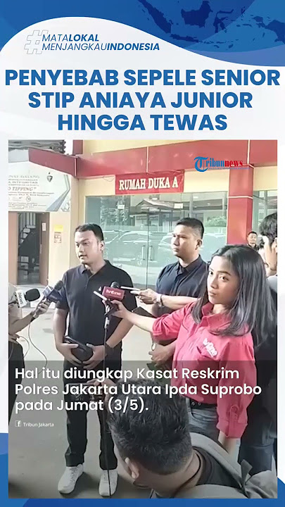 Senior STIP Aniaya Junior hingga Tewas saat Ospek, Diduga karena Korban Pakai Baju Olahraga di Kelas