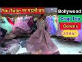 दुनिया की सबसे सस्ती सेल GOWN CROP TOP 25000 वाला 2495 में | RK DRESSES NAJAFGARH
