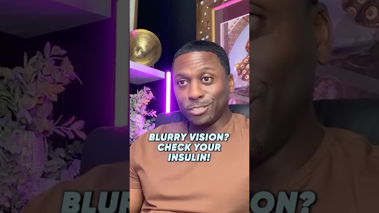Blurry Vision Check Your Insulin!