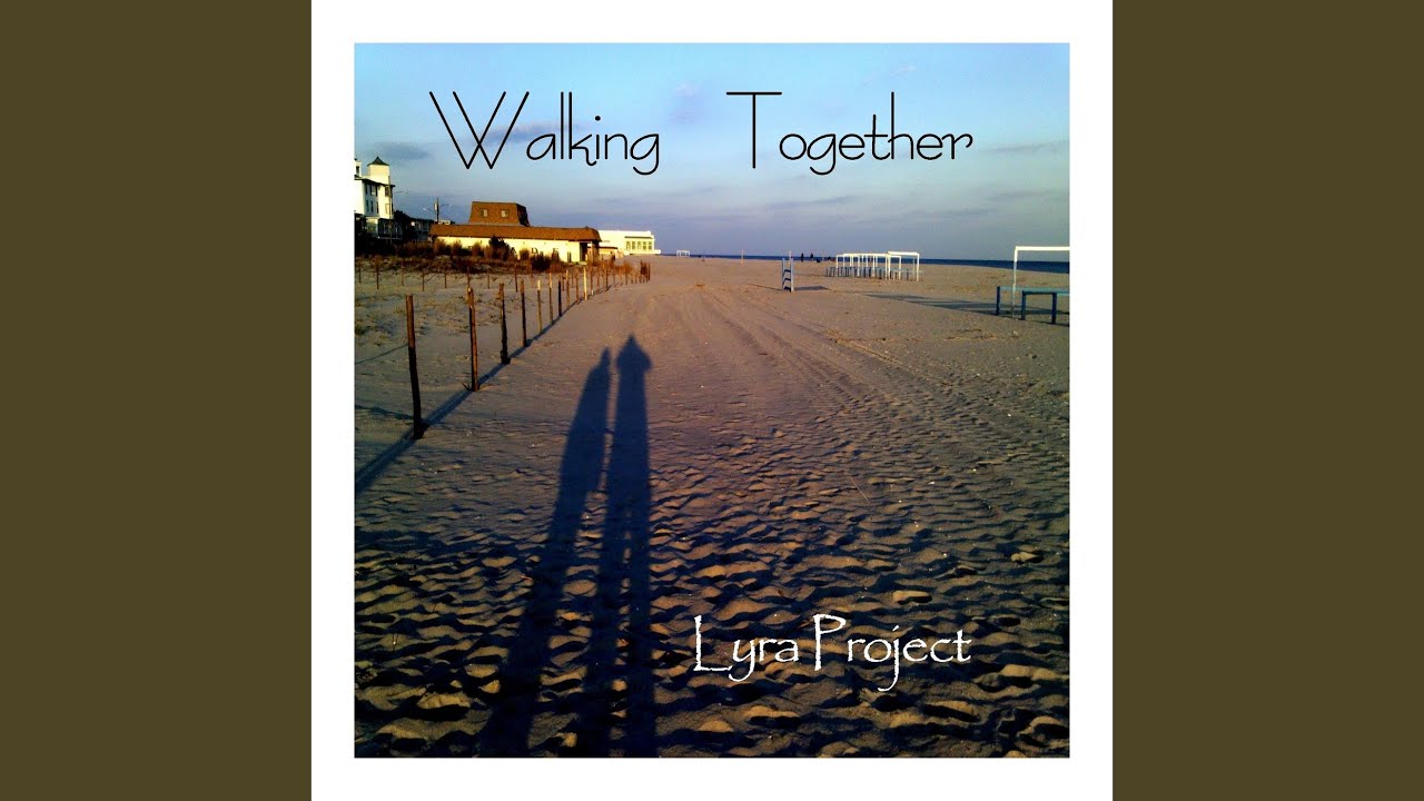 Watch Walking Together on YouTube Watch Walking Together on YouTube