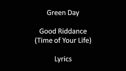 Green Day Time of Your Life(Good Riddance) Lyrics