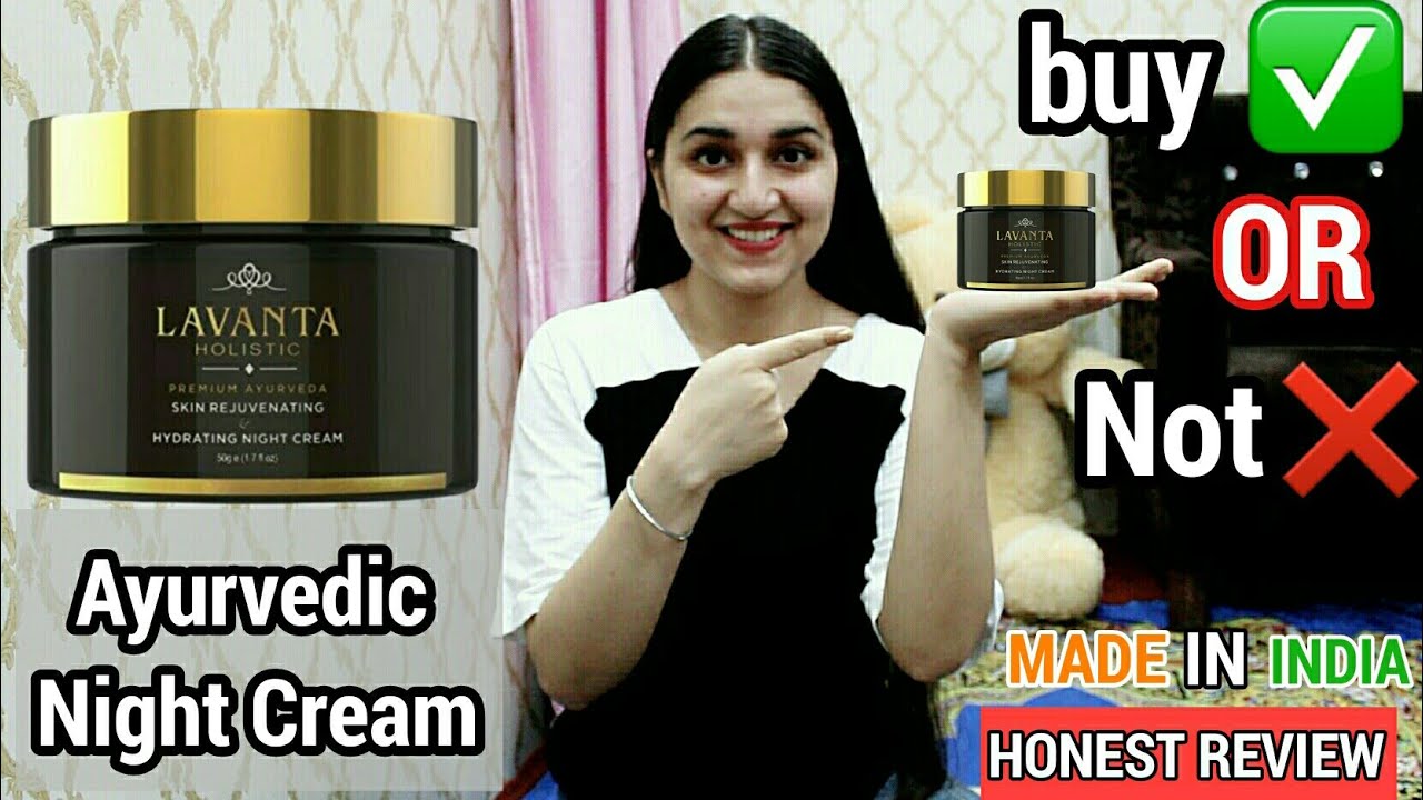 Lavanta Holistic Ayurvedic Night Cream (honest review) || Made in India Night cream Review