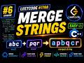 LeetCode #6: 1768. Merge Strings Alternately | Easy C++ Solution for Beginners