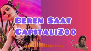 Beren Saat Capitalizoo Şarkı Üzik