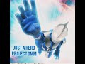 JUST A HERO - Project DMM (Ultraman Cosmos - Album Collection) ウルトラマンコスモス