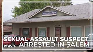 Massage parlor sexual assault suspect arrested in Salem