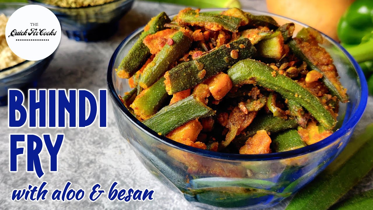 Bhindi Fry with Aloo and Besan | Easy Bhindi (Okra/Lady's Finger) Sabzi by The Quick Fix Cooks